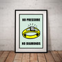 MONOPOLY - NO PRESSURE NO DIAMONDS