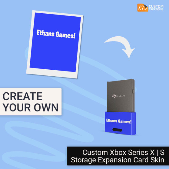 Create Your Own
Custom Xbox Series X|S
Storage Expansion Card