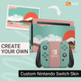 Create your own
Custom Nintendo Switch Skin