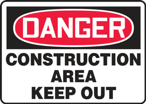 Danger Construction Area - Keep Out Sign 10"x14"