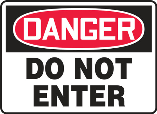 Danger Do Not Enter Sign 10"x14"