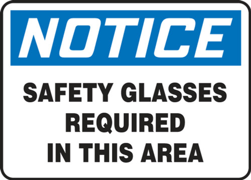 Notice Safety Glasses Required In This Area Sign 10"x14"
