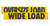 Oversize Load/ Wide Load Double sided banner