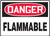 Danger Flammable Sign 10"x14"