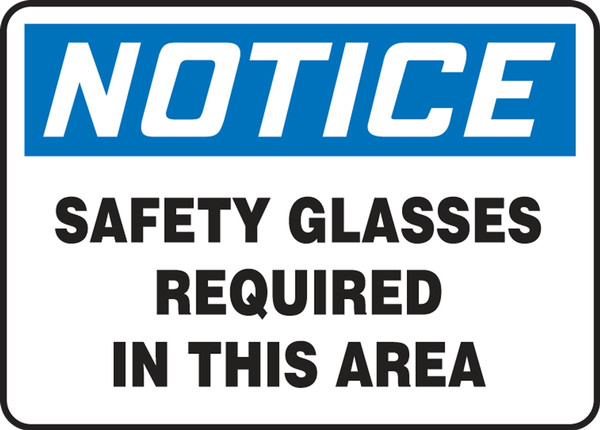 Notice Safety Glasses Required In This Area Sign 10"x14"