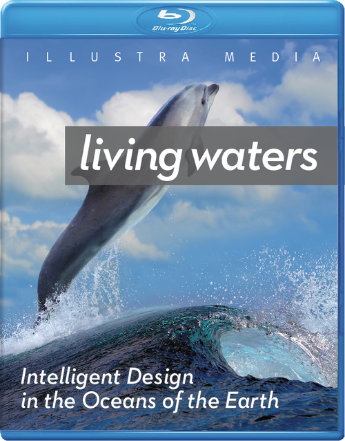 Living Waters: Intelligent Design in the Oceans of the Earth Blu-ray