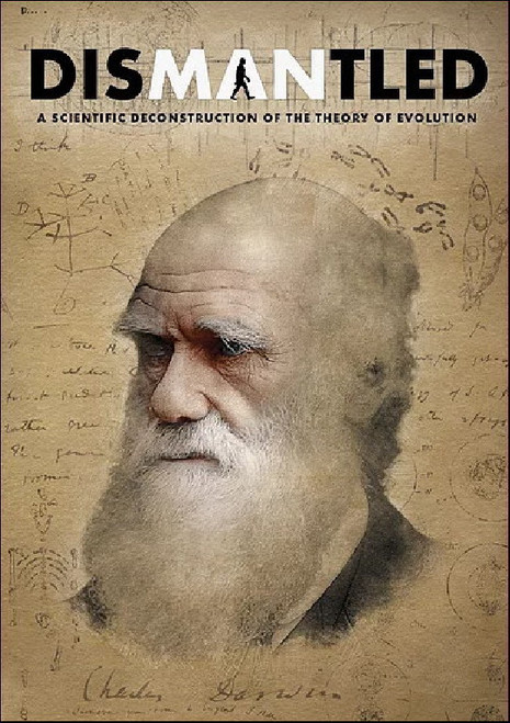 Dismantled DVD A scientific deconstruction of the theory of evolution
