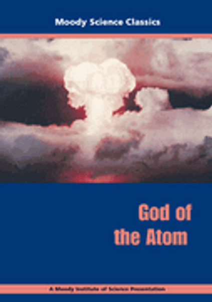 Moody Science Film: God of the Atom DVD