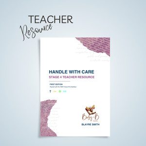 FB S4.3 Handle With Care TEACHER RESOURCE FB S4.3 Handle With Care TEACHER RESOURCE