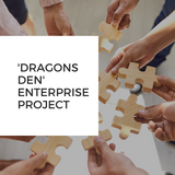 'Dragons Den' Enterprise Project