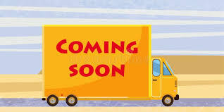 Coming Soon / In Transit