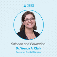 We Are Pleased to Welcome Dr. Wendy A. Clark as a DESS Key Opinion Leader (KOL) We Are Pleased to Welcome Dr. Wendy A. Clark as a DESS Key Opinion Leader (KOL)