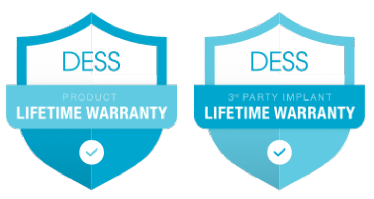 DESS Product Lifetime Warranty and DESS 3rd Party Implant Lifetime Warranty