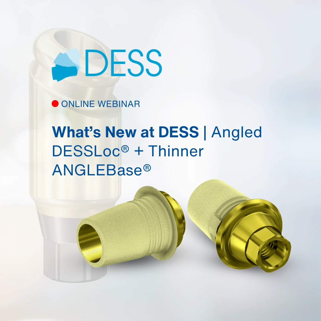 What’s New at DESS® | Angled DESSLoc® + Thinner ANGLEBase®
