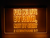 God, Jesus, led, God, Church, Christian, Neon, Sign, faith, light, lighted sign, 2 Corinthians, 5:7, Corinthians