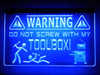 LED, Neon, Sign, light, lighted sign, custom, 
Don't Screw with My Toolbox, mechanic, tools, garage