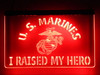 LED, Neon, Sign, light, lighted sign, custom, 
I Raised My Hero,  marine, marines