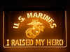 LED, Neon, Sign, light, lighted sign, custom, 
I Raised My Hero,  marine, marines
