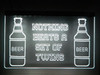 LED, Neon, Sign, light, lighted sign, custom, 
Beer, Nothing Beats a Set of Twins, funny