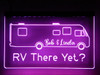 LED, Neon, Sign, light, lighted sign, custom, 
Personalized, RV, There Yet