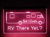 LED, Neon, Sign, light, lighted sign, custom, 
Personalized, RV, There Yet