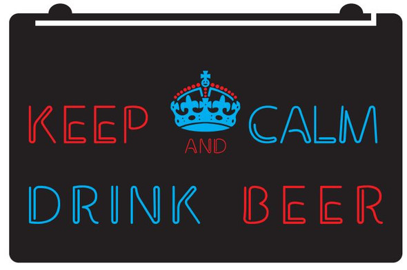 2 Color Keep Calm Drink Beer LED Sign