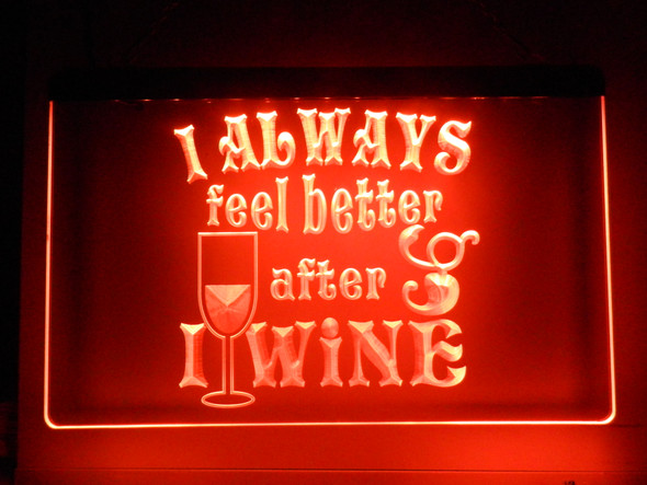 wine, feel better after I wine, led, neon, sign, acrylic, light