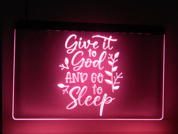 God, Jesus, led, God, Church, Christian, Neon, Sign, faith, light, lighted sign, Give It To God And Go To Sleep