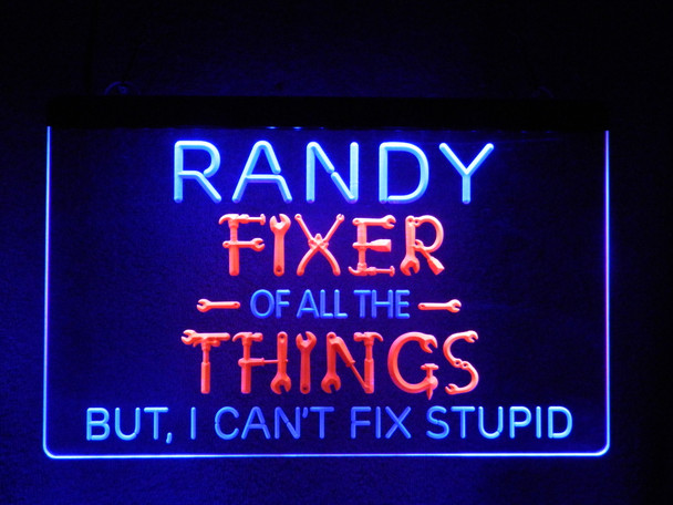 fixer of all things, led, neon, custom, garage, sign, mechanic, stupid, fix, can't, light