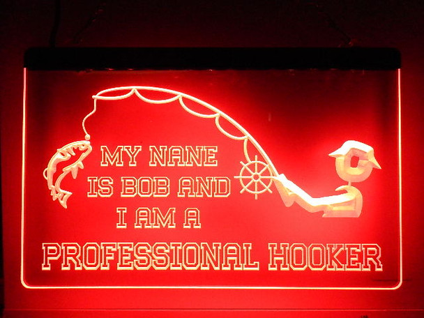 LED, Neon, Sign, light, lighted sign, custom, 
Personalized, Hooker , fishing