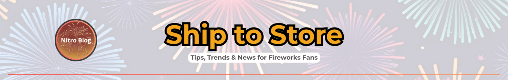 Introducing "Ship to Store": Convenient Firework Shopping Introducing "Ship to Store": Convenient Firework Shopping