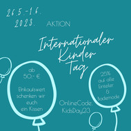 1. Juni Internationaler Kindertag - Heute dreht sich alles um euch!?