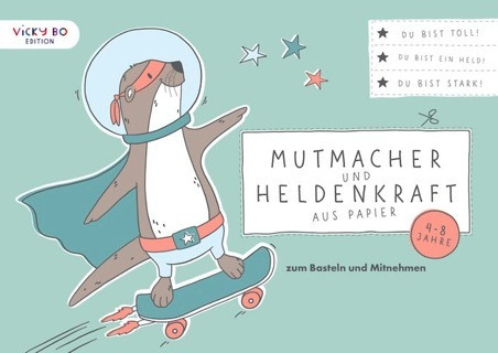 „Mutmacher & Heldenkraft aus Papier“ zum Basteln & mitnehmen