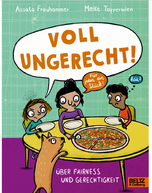 Buch „Voll ungerecht!“ von Assata Frauhammer & Meike Töpperwien
