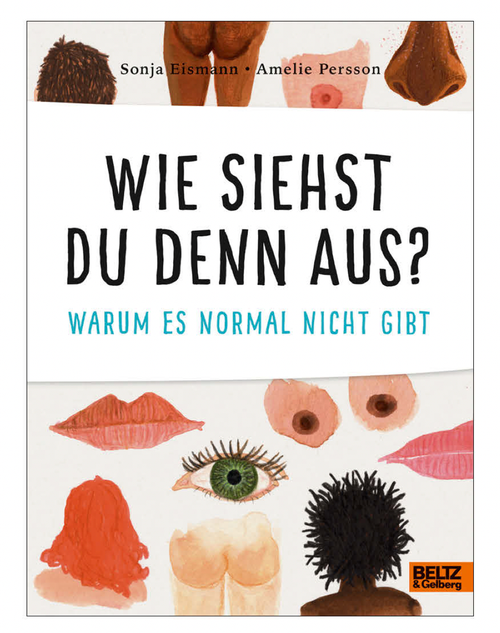 Buch „Wie siehst du denn aus? Warum es normal nicht gibt“ von Sonja Eismann &Amelie Persson