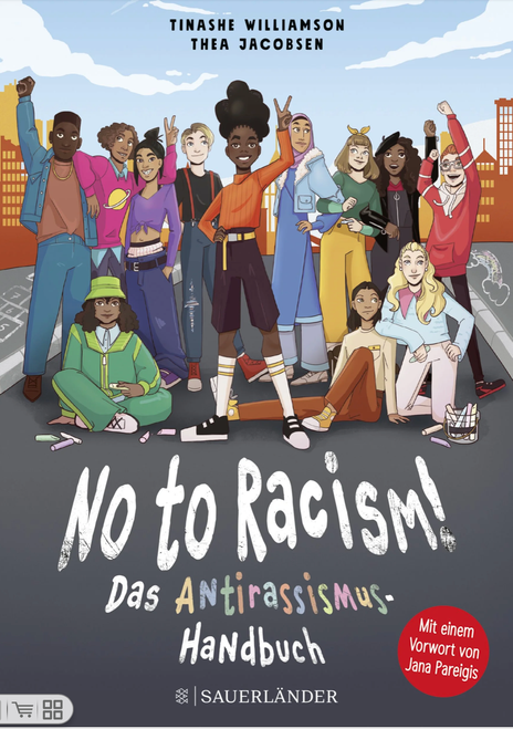 „No to Racism! Das Antirassismus-Handbuch“ von Tinashe Williamson & Thea Jacobsen