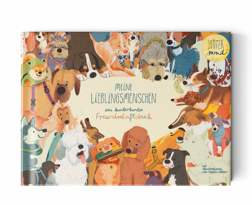 „Meine Lieblingsmenschen, ein kunterbuntes Freundschaftsbuch“ Illustriert von Sophie Köhler