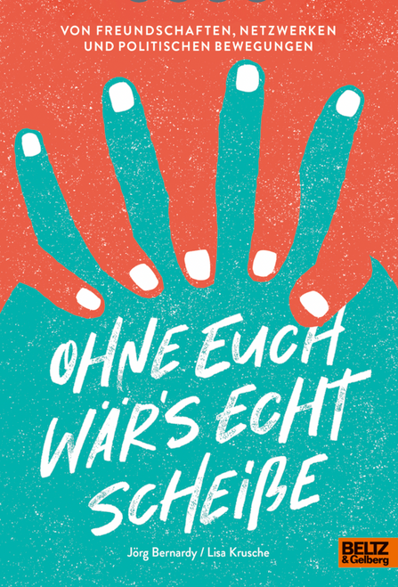 Buch „Ohne euch wär‘s echt Scheiße“