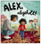 Buch Hartpappe „Alex, abgeholt!“