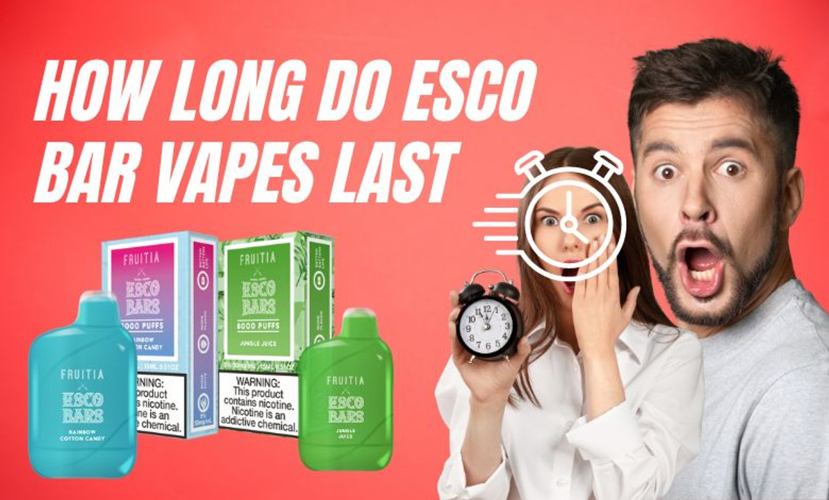 How Long Do Esco Bar Vapes Last
