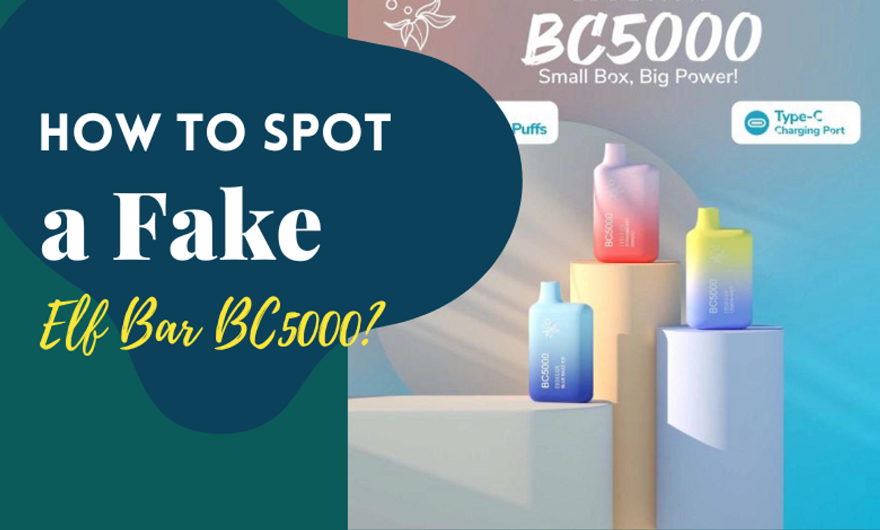 How to Spot a Fake Elf Bar BC5000? Vape More Inc