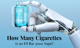 How Many Cigarettes in an Elf Bar 5000