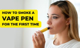 How To Smoke A Vape Pen For The First Time