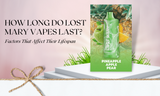 How Long Do Lost Mary Vapes Last?