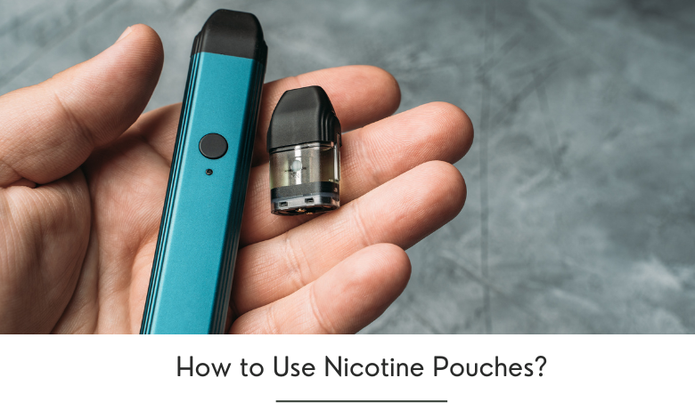 How to Use Nicotine Pouches? Vape More Inc