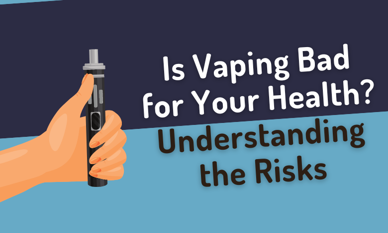Is Vaping Bad for Your Health? Understanding the Risks Vape More Inc