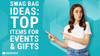 Swag Bag Ideas: Top Items for Events & Gifts