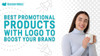 Best Promotional Products with Logo to Boost Your Brand