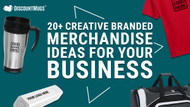 20+ Creative Branded Merchandise Ideas for Your Business