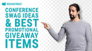 Conference Swag Ideas & Best Promotional Giveaway Items